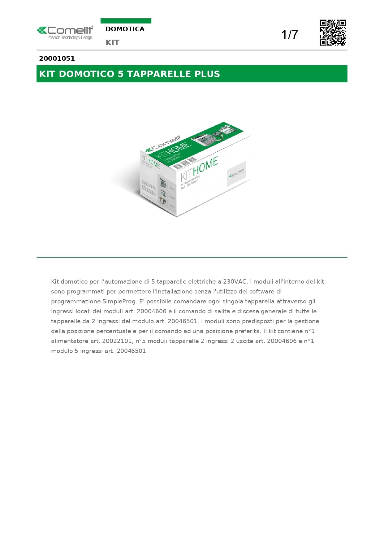 COMELIT   20001051    KIT DOMOTICO PER CONTROLLO TAPPARELLE 230VAC My Store