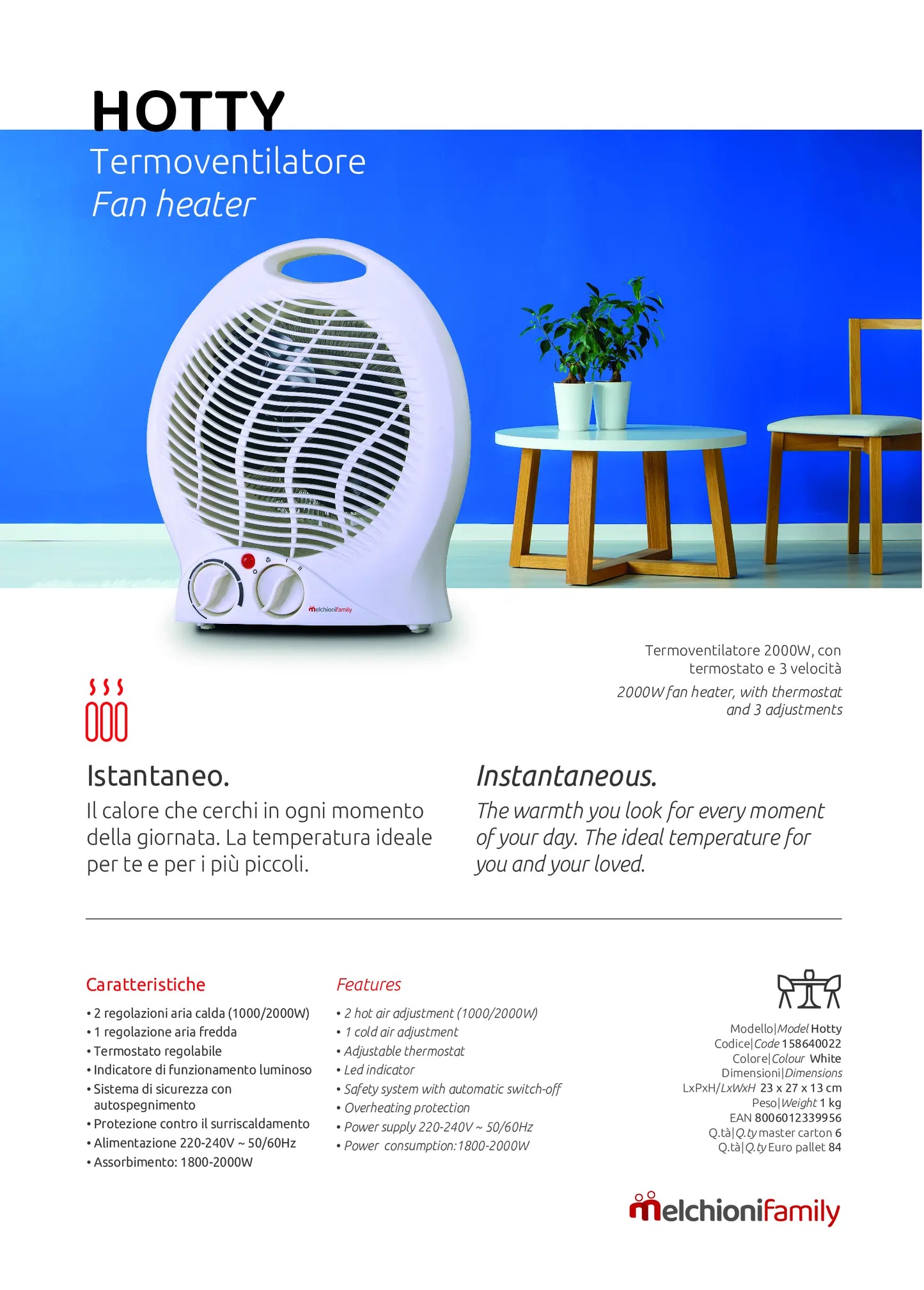 MELCHIONI     158640022    TERMOVENTILATORE FAMILY HOTTY My Store